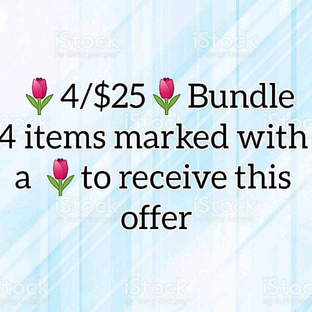 Add 4 🌷to bundle and offer $25